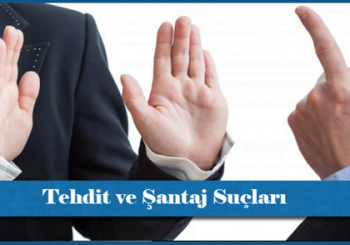 Hakaret ve Şantaj Suçu