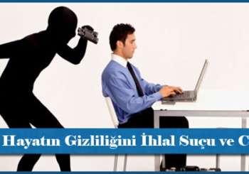 KİŞİNİN GÖRÜNTÜSÜNÜN HUKUKA AYKIRI OLARAK İFŞASI
